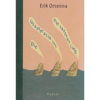 Die Grammatik ist ein sanftes Lied