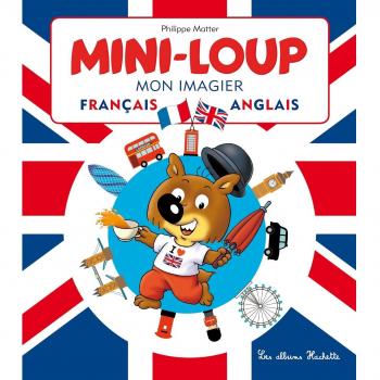 Mini-Loup : Mon imagier français-anglais