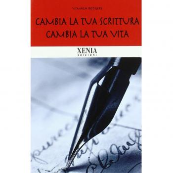 Cambia la tua scrittura cambia la tua vita