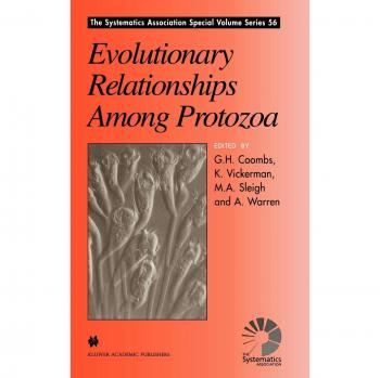 Evolutionary Relationships Among Protozoa (The Systematics Association Special Volume Series, 56, Band 56)