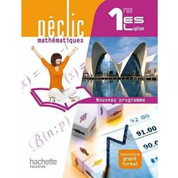 Déclic Mathématiques 1res ES / L option