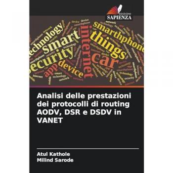Kathole, Atul: Analisi delle prestazioni dei protocolli di routing AODV, DSR e DSDV in VANET