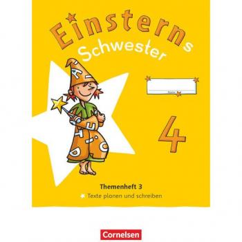 Einsterns Schwester 4. Schuljahr. Themenheft 3