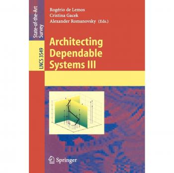 Architecting Dependable Systems III