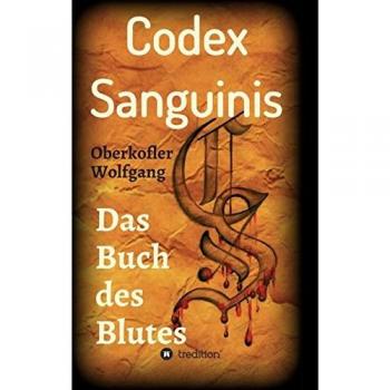 Codex Sanguinis: Das Buch des Blutes