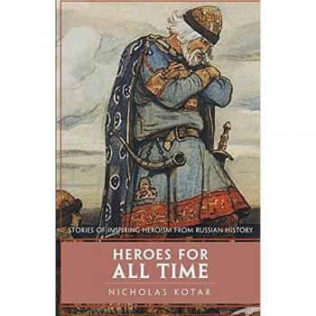 Kotar, Nicholas: Heroes for All Time