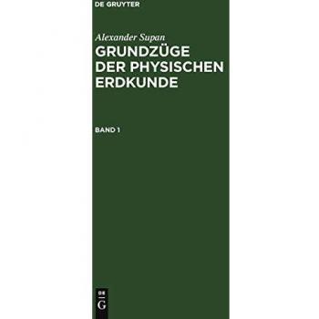Alexander Supan: Grundzüge der physischen Erdkunde. Band 1