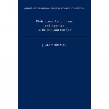 Vitalsource Technologies, Inc. Pleistocene Amphibians And Reptiles In Britain And Europe