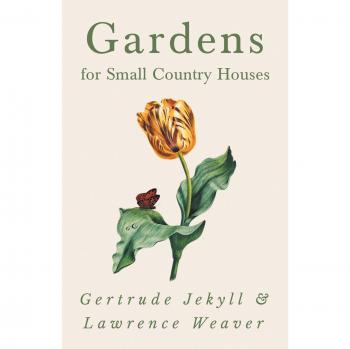 Gardens for Small Country Houses