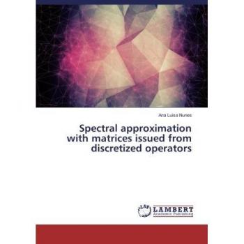 Spectral approximation with matrices issued from discretized operators