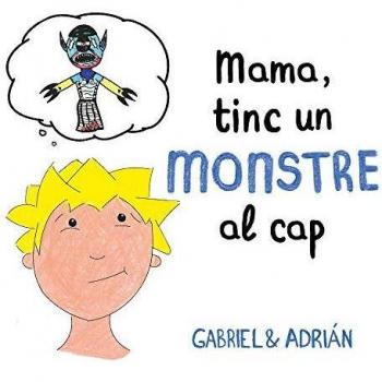 MAMA, TINC UN MONSTRE AL CAP
