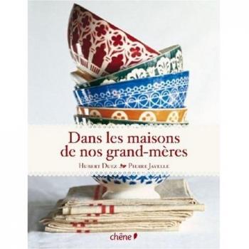 Dans Les Maisons De Nos Grands-Mères