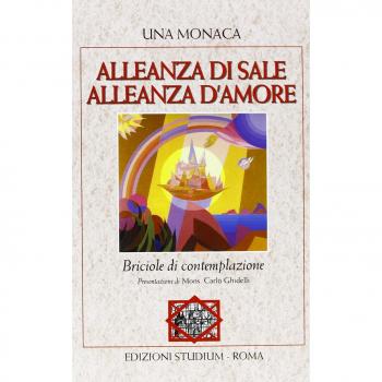 Alleanza di sale. Alleanza d'amore. Briciole di contemplazione