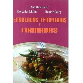ENSALADAS TEMPLADAS Y FIRMADAS.