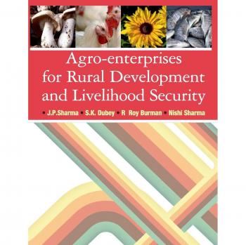 Agro-Enterprises for Rural Development and Livelihood Security