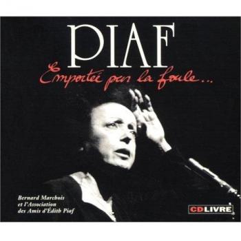 Piaf : Emportée par la foule