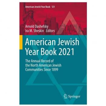 American Jewish Year Book 2021: The Annual Record of the North American Jewish Communities Since 1899 (American Jewish Year Book, 121, Band 121)