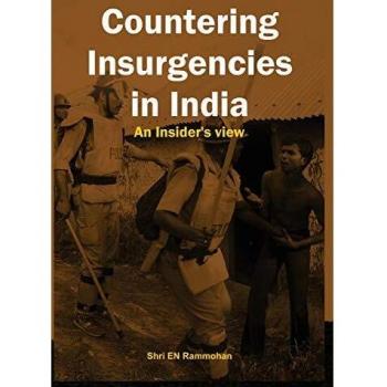 Countering Insurgencies in India