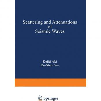 Scattering and Attenuations of Seismic Waves