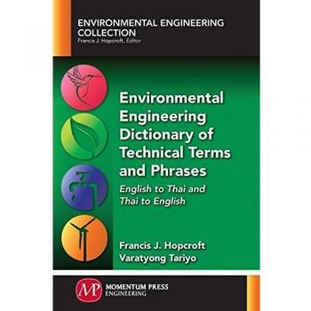 Environmental Engineering Dictionary of Technical Terms and Phrases