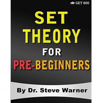 Set Theory for Pre-Beginners: An Elementary Introduction to Sets, Relations, Partitions, Functions, Equinumerosity, Logic, Axiomatic Set Theory, Ordinals, and Cardinals