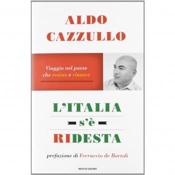 L' Italia s'è ridesta. Viaggio nel paese che resiste e rinasce