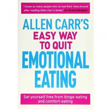 Allen Carr's Easy Way to Quit Emotional Eating