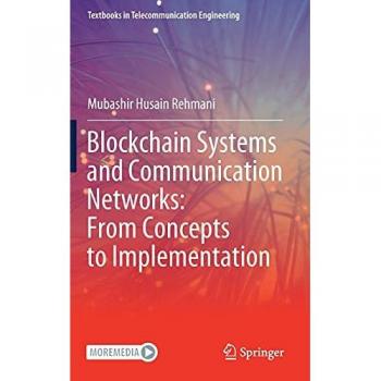 Blockchain Systems and Communication Networks: Concepts to Implementation in Telecommunication Engineering