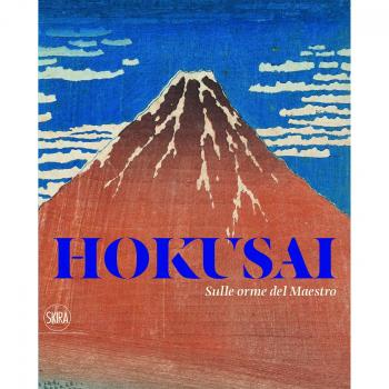 Hokusai. Sulle orme del maestro. Ediz. a colori
