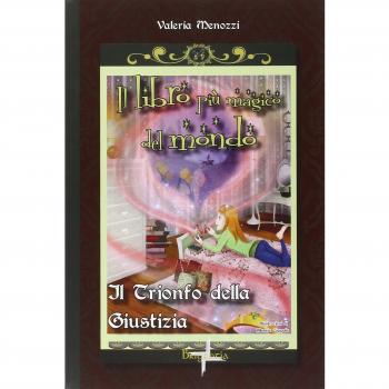 Il trionfo della giustizia. Il libro più magico del mondo