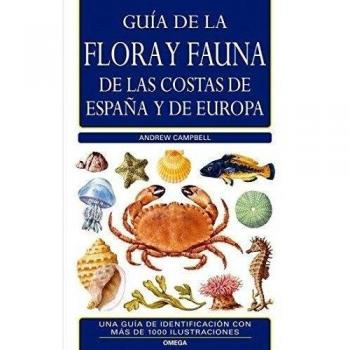 Guia de la flora y fauna de las costa de españa y (Tapa blanda).