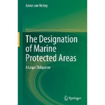 The Designation of Marine Protected Areas: A Legal Obligation