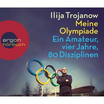 Meine Olympiade: Ein Amateur Vier Jahre 80 Disziplinen