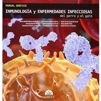Manual gráfico de inmunología y enfermedades infecciosas del perro y el gato