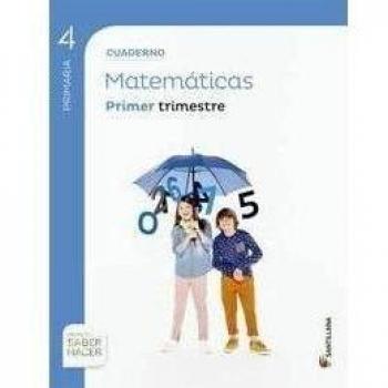 CUADERNO MATEMÁTICAS 4 PRIMARIA 1 TRIM SABER HACER (Tapa blanda).