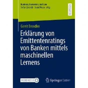 Erklärung von Emittentenratings von Banken mittels maschinellen Lernens (Business, Economics, and Law)