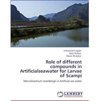 Role of different compounds in Artificialseawater for Larvae of Scampi: Macrobrachium rosenbergii in Artificial sea water