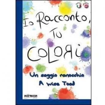 Un saggio ranocchio. Ediz. italiana e inglese