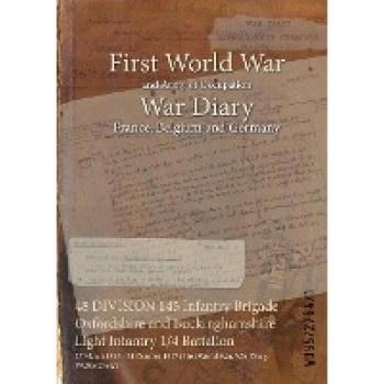 48 DIVISION 145 Infantry Brigade Oxfordshire and Buckinghamshire Light Infantry 1/4 Battalion