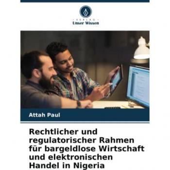 Rechtlicher und regulatorischer Rahmen für bargeldlose Wirtschaft und elektronischen Handel in Nigeria