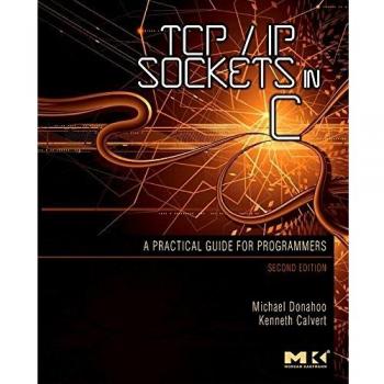 TCP/IP Sockets in C: Practical Guide for Programmers