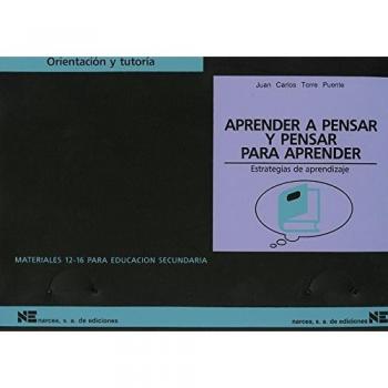 APRENDER A PENSAR Y PENSAR PARA APRENDER