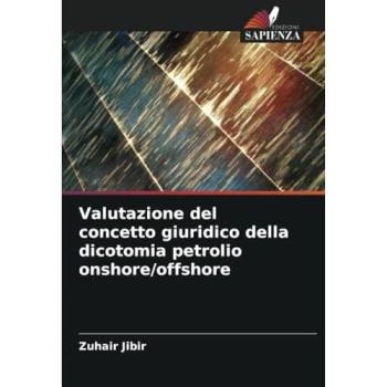 Jibir, Zuhair: Valutazione del concetto giuridico della dicotomia petrolio onshore/offshore