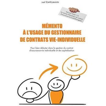 Mémento à l'usage du gestionnaire de contrats vie-individuelle