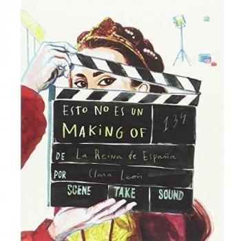 Esto no es un making of de la reina de España (Ilustrados)
