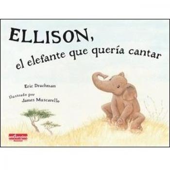 Ellison, el elefante que quería cantar (Tapa dura).