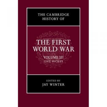 The Cambridge History of the First World War