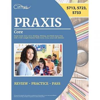 Praxis Core Study Guide 2022-2023: Reading, Writing, and Math Exam Prep [5th Edition]