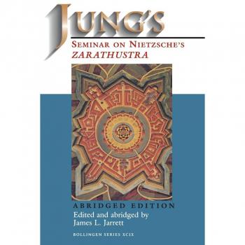 Jung's Seminar on Nietzsche's Zarathustra