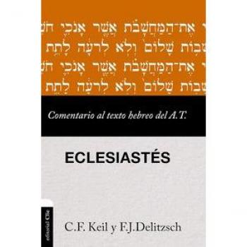 COMENTARIO AL TEXTO HEBREO DEL AT ? ECLESIASTÃS